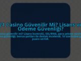 21-Casino-Guvenilir-Mi-Lisans-ve-Odeme-Guvenligi-overlay-1784457753.jpg