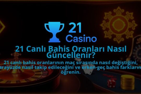 21-Canli-Bahis-Oranlari-Nasil-Guncellenir-1786679662.jpg