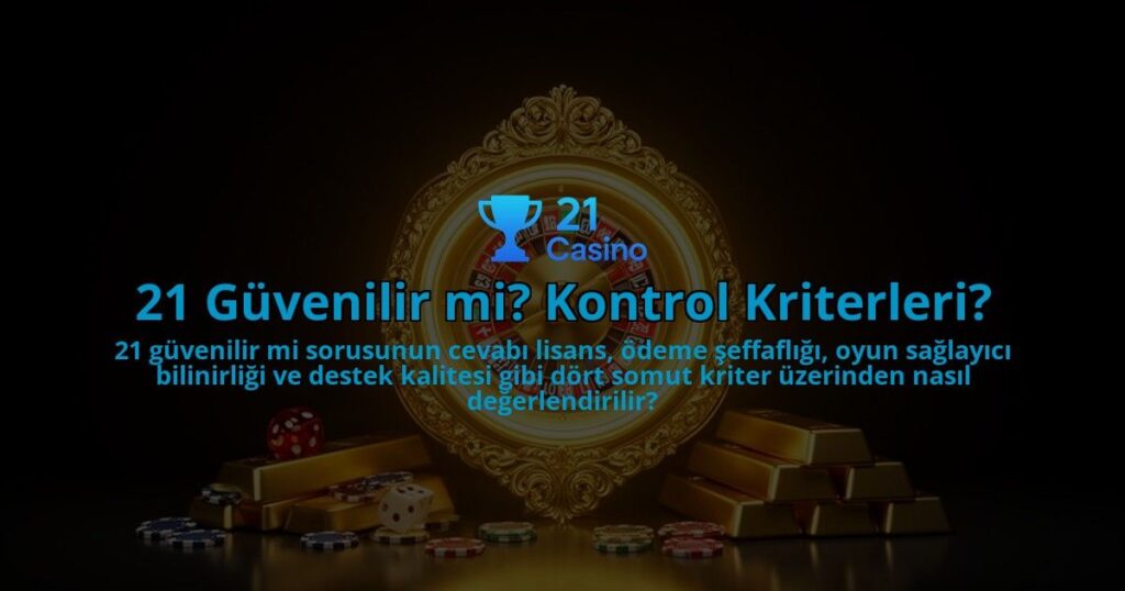21-Guvenilir-mi-Kontrol-Kriterleri-overlay-1786626508.jpg