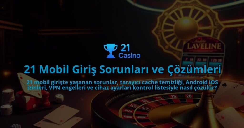 21-Mobil-Giris-Sorunlari-ve-Cozumleri-overlay-1786646829.jpg
